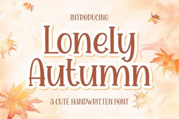 Lonely Autumn: A Friendly Display Font for Small Business Branding