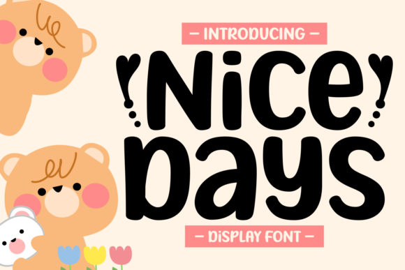 Nice Days: A Friendly Display Font for Editorial Design